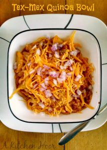 A Kitchen Hoor's Adventures | Tex-Mex Quinoa Bowl