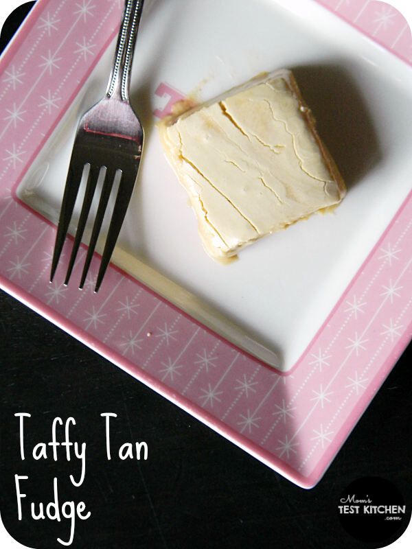 Taffy Tan Fudge #ChristmasWeek