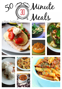 50 Thirty Minute Meals | www.momstestkitchen.com | #roundup