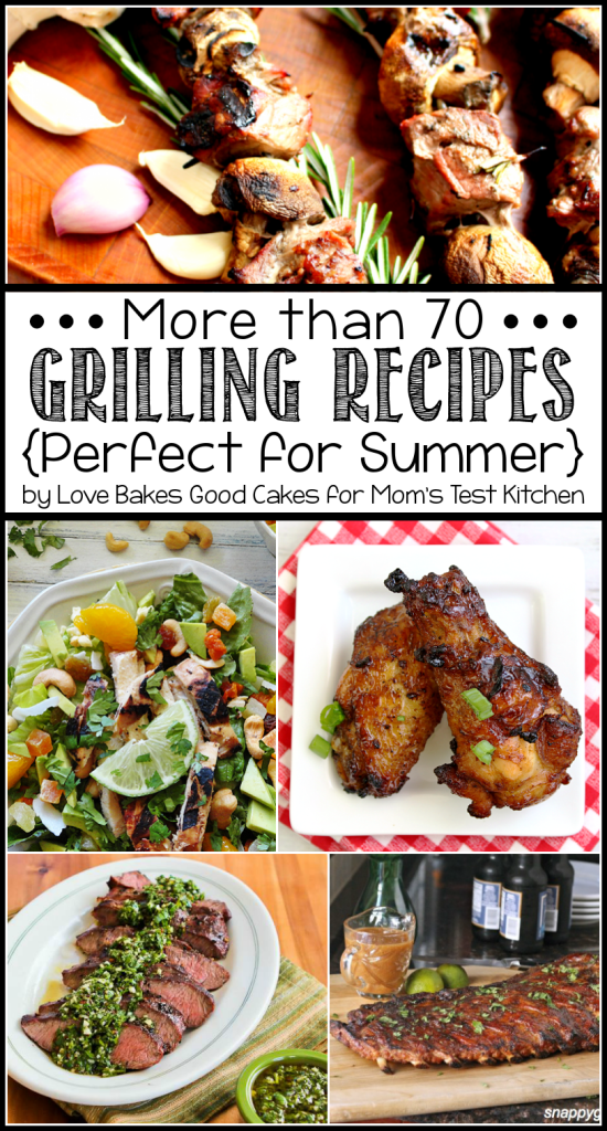 More than 70 Grilling Recipes {Perfect for Summer}