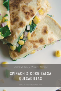 Veggie Quesadillas filled with spinach and corn salsa cut into triangles and layered on a white plate