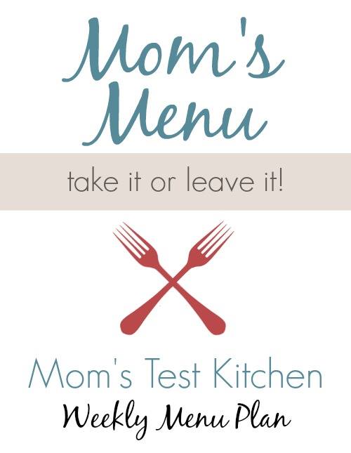 Mom's Test Kitchen Weekly Menu Plan